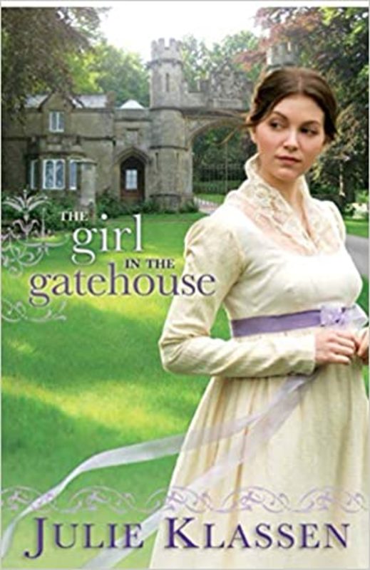 Book cover for "The Girl in the Gatehouse" by Julie Klassen