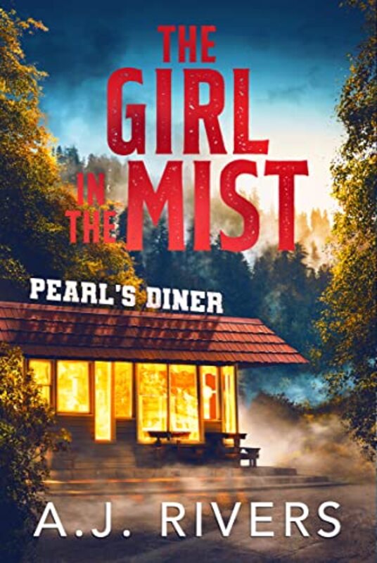 Book cover for "The Girl in the Mist" by AJ Rivers