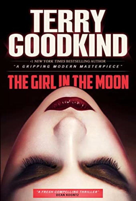 Book cover for "The Girl in the Moon" by Terry Goodkind