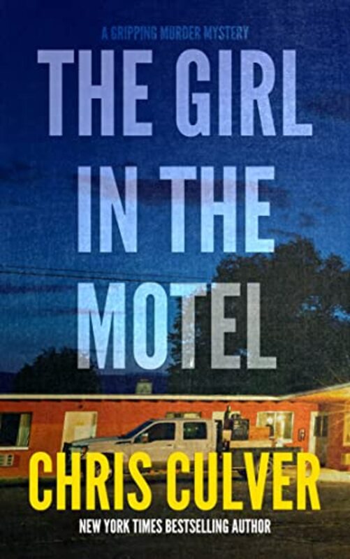 Book cover for "The Girl in the Motel" by Chris Culver