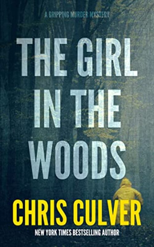 Book cover for "The Girl in the Woods" by Chris Culver