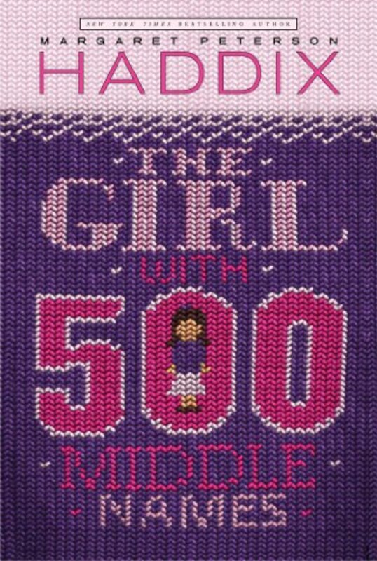 Book cover for "The Girl with 500 Middle Names" by Margaret Peterson Haddix