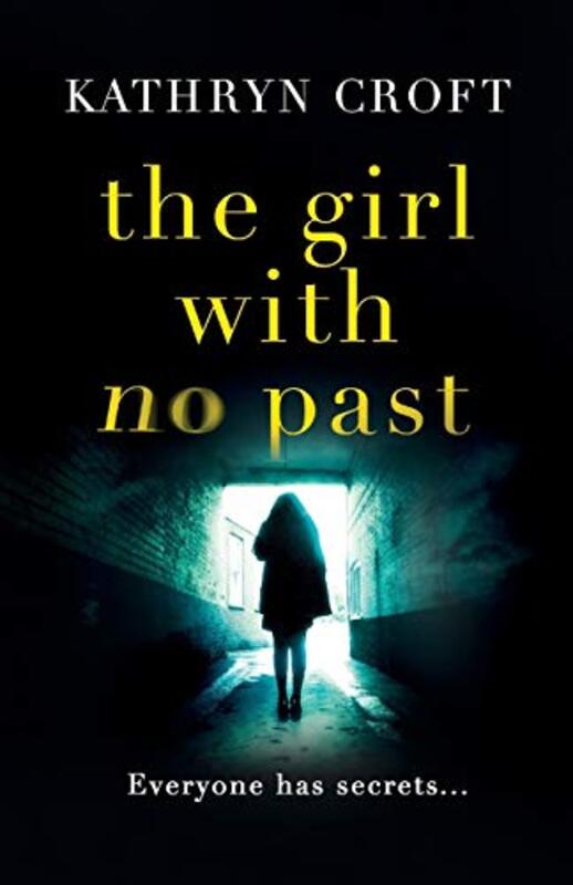 Book cover for "The Girl with No Past" by Kathryn Croft
