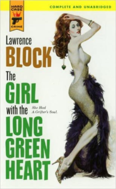 Book cover for "The Girl with the Long Green Heart" by Lawrence Block