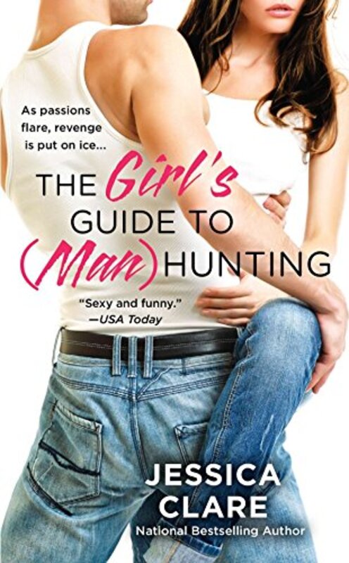 Book cover for "The Girl's Guide to (Man) Hunting" by Jessica Clare