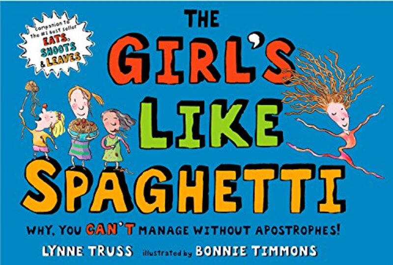 Book cover for "The Girl's Like Spaghetti" by Lynne Truss