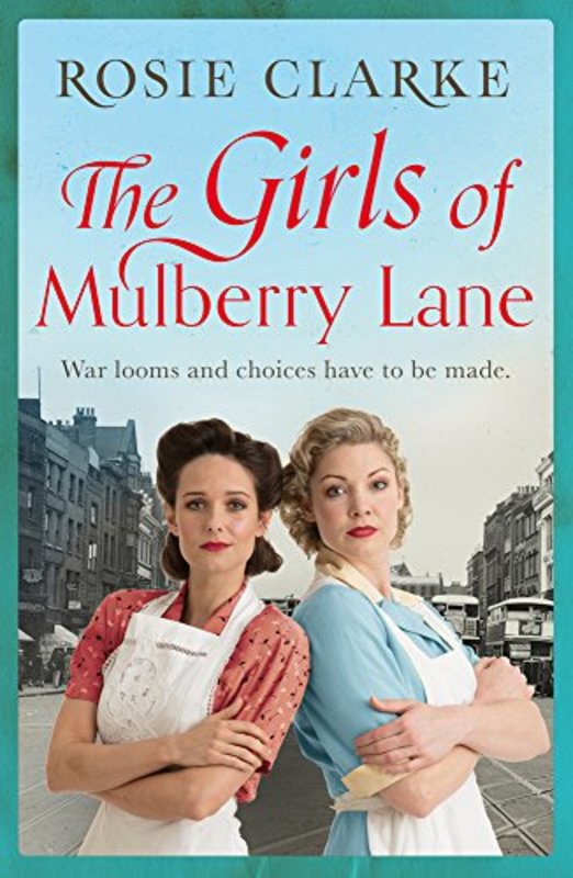 Book cover for "The Girls of Mulberry Lane" by Rosie Clarke