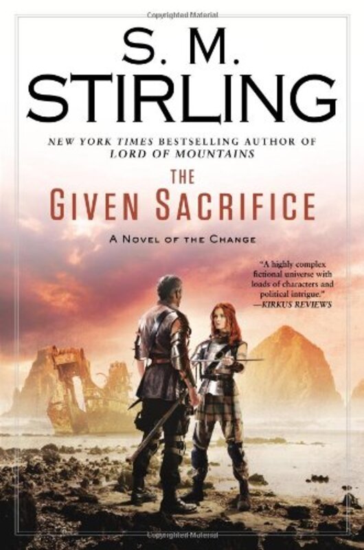 Book cover for "The Given Sacrifice" by SM Stirling