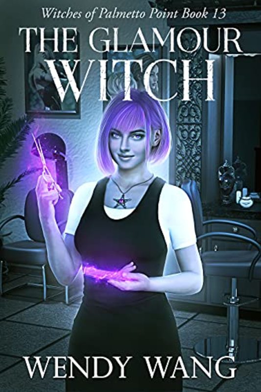 Book cover for "The Glamour Witch" by Wendy Wang