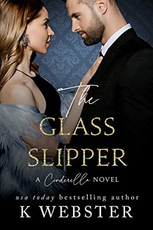 Book cover for "The Glass Slipper" by K. Webster