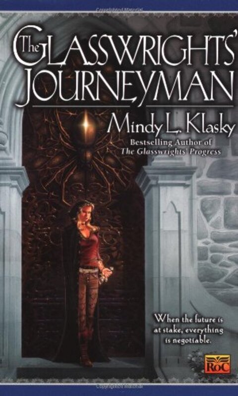 Book cover for "The Glasswrights' Journeyman" by Mindy Klasky