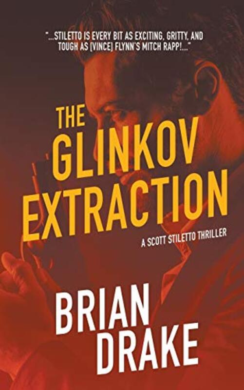 Book cover for "The Glinkov Extraction" by Brian Drake
