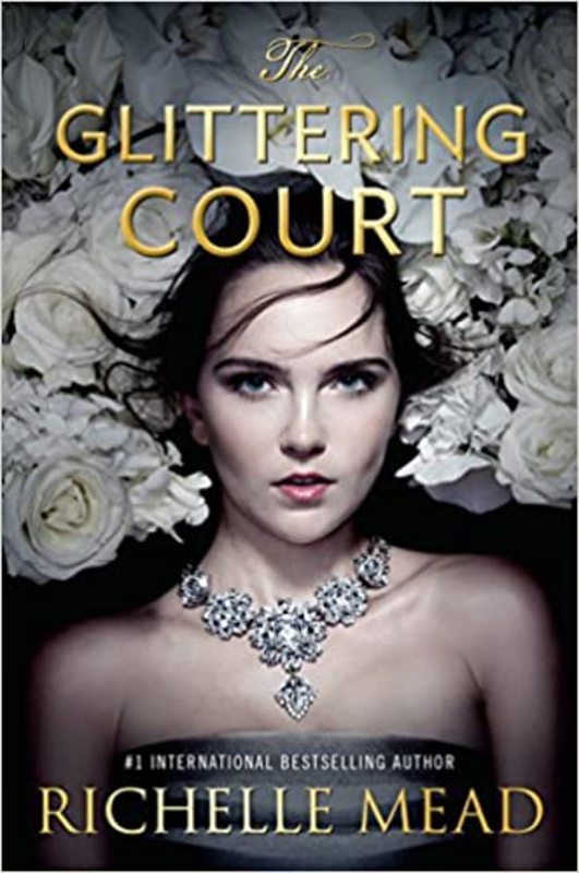 Book cover for "The Glittering Court" by Richelle Mead