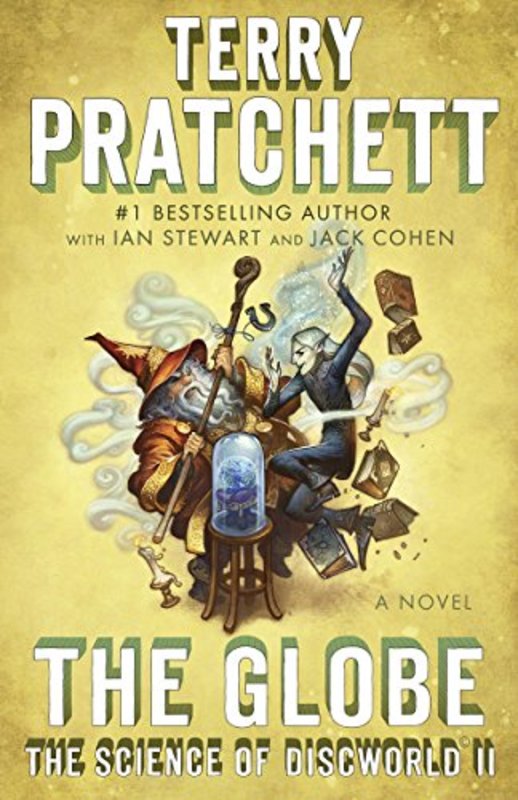 Book cover for "The Science of Discworld II: The Globe" by Terry Pratchett
