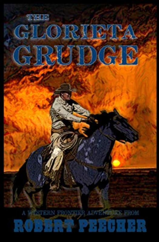 Book cover for "The Glorieta Grudge" by Robert Peecher