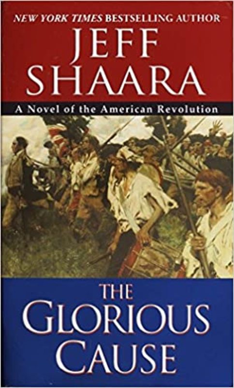 Book cover for "The Glorious Cause" by Jeff Shaara