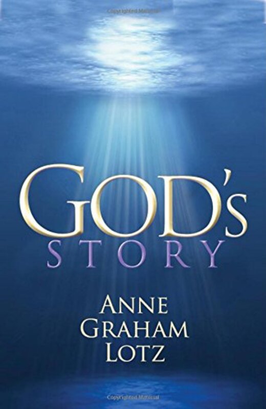 Book cover for "The Glorious Dawn of God's Story" by Anne Graham Lotz