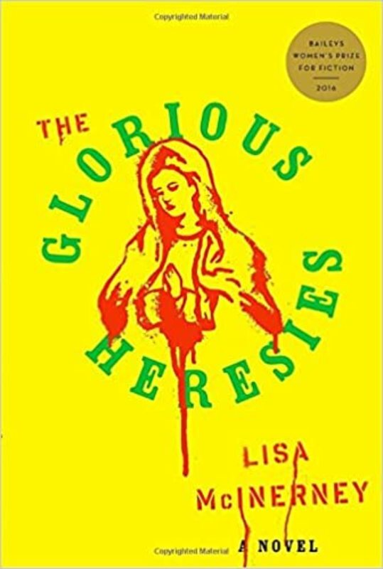Book cover for "The Glorious Heresies" by Lisa McInerney