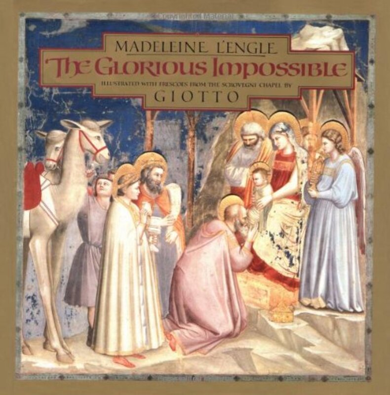 Book cover for "The Glorious Impossible" by Madeleine L'Engle