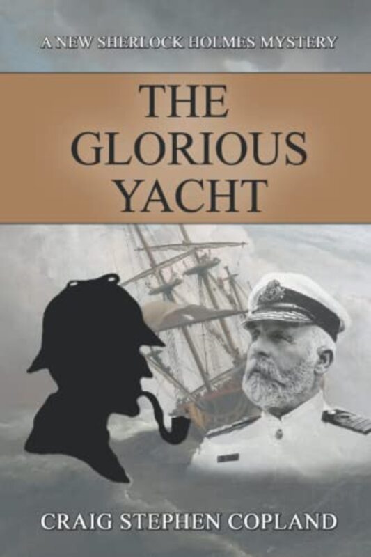 Book cover for "The Glorious Yacht" by Craig Stephen Copland