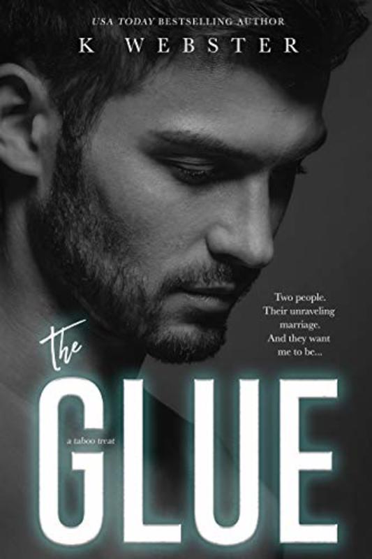 Book cover for "The Glue" by K. Webster