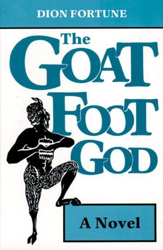 Book cover for "The Goat-Foot God" by Dion Fortune