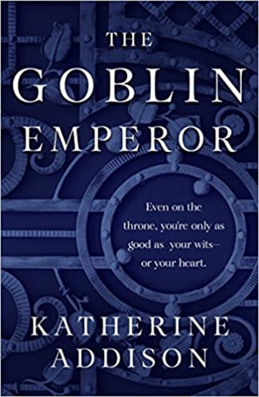 Book cover for "The Goblin Emperor" by Katherine Addison