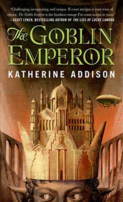 Book cover for "The Goblin Emperor" by Katherine Addison