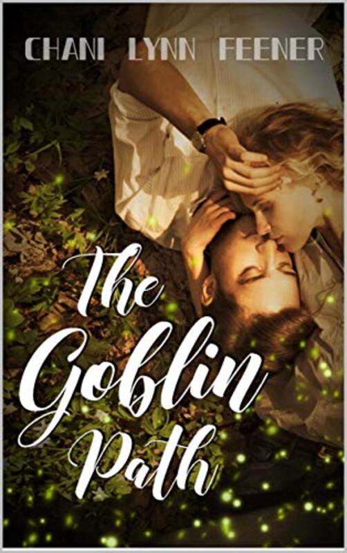 Book cover for "The Goblin Path" by Chani Lynn Feener