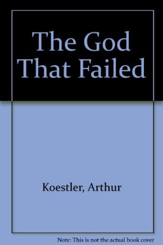 Book cover for "The God That Failed" by Arthur Koestler