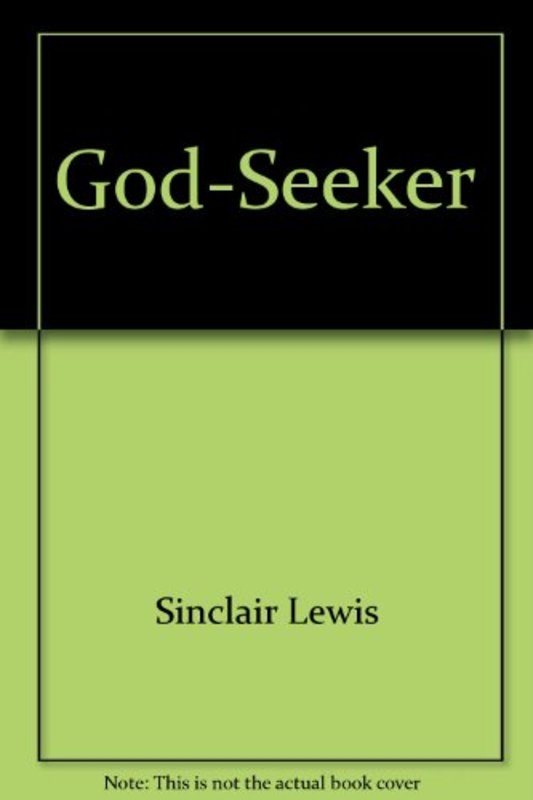 Book cover for "The God-Seeker" by Sinclair Lewis