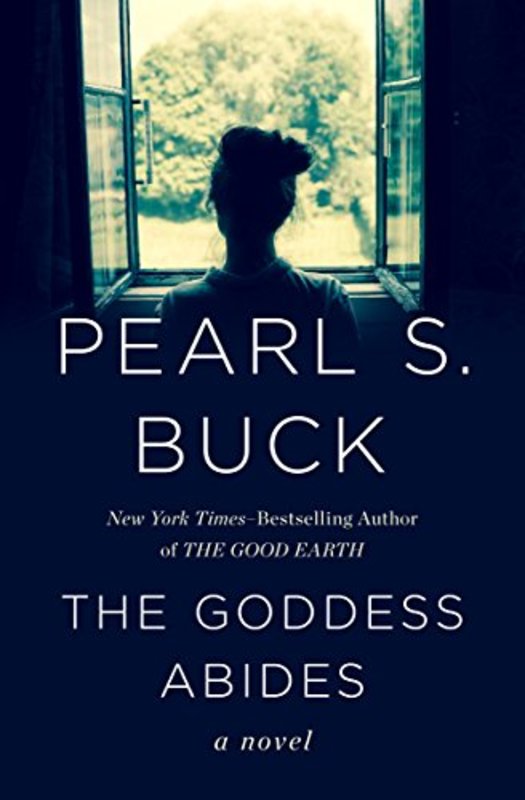 Book cover for "The Goddess Abides" by Pearl S Buck