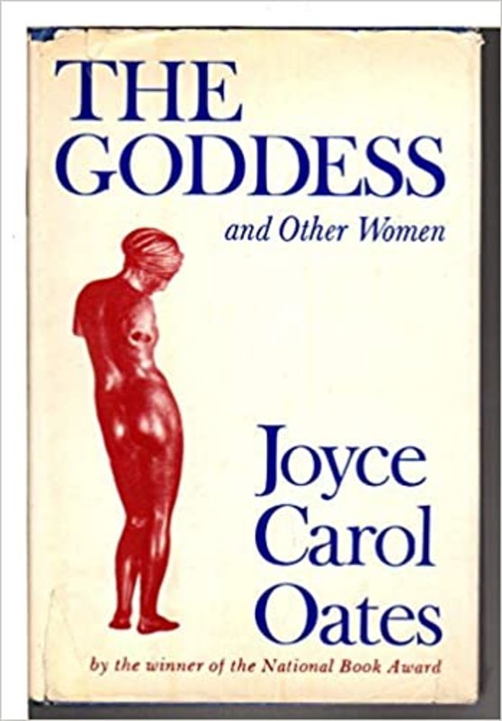 Book cover for "The Goddess and Other Women" by Joyce Carol Oates