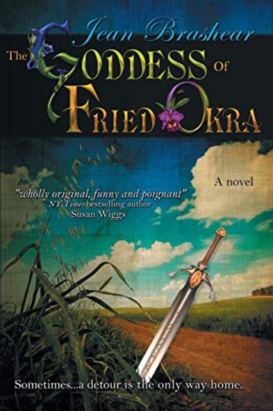 Book cover for "The Goddess of Fried Okra" by Jean Brashear