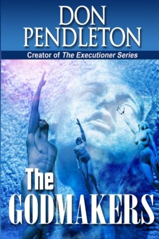 Book cover for "The Godmakers" by Don Pendleton