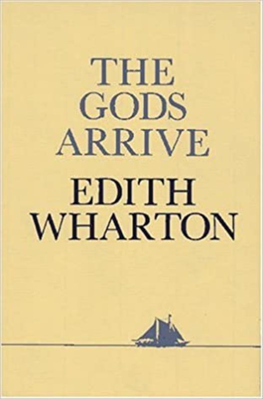 Book cover for "The Gods Arrive" by Edith Wharton