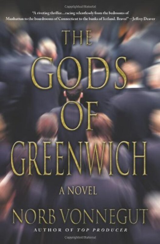 Book cover for "The Gods of Greenwich" by Norb Vonnegut