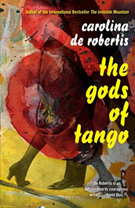 Book cover for "The Gods of Tango" by Carolina De Robertis