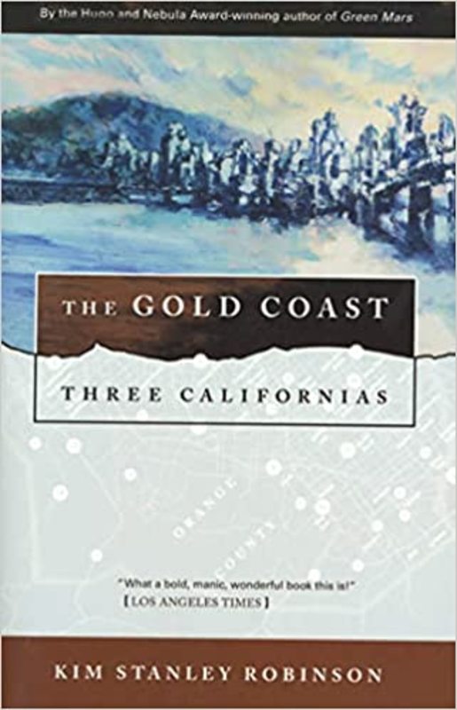 Book cover for "The Gold Coast" by Kim Stanley Robinson