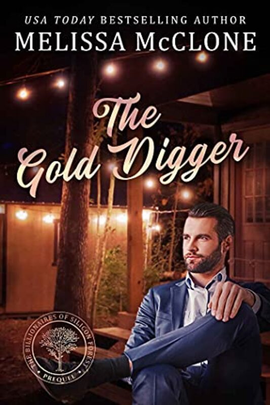 Book cover for "The Gold Digger: Prequel 1" by Melissa McClone