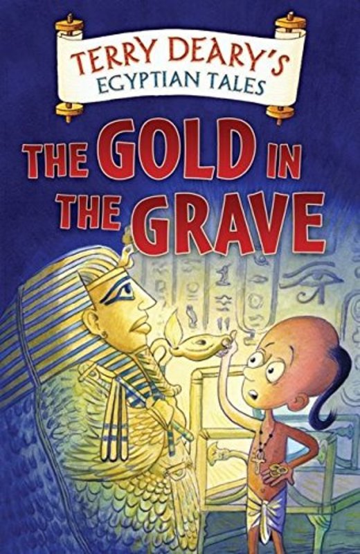 Book cover for "The Gold In The Grave" by Terry Deary