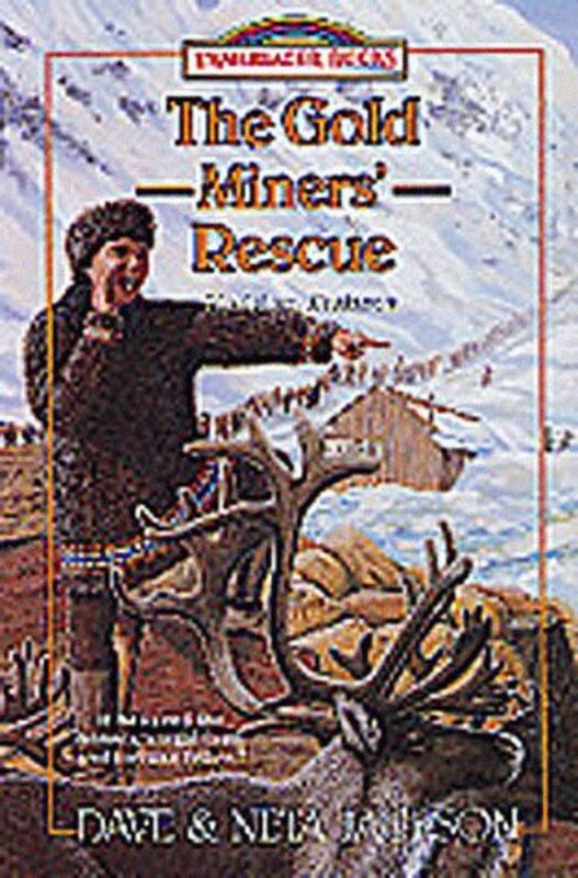 Book cover for "The Gold Miners' Rescue" by Dave and Neta Jackson