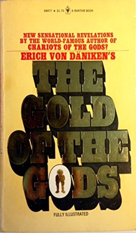 Book cover for "The Gold of the Gods" by Erich von Däniken