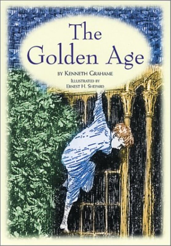 Book cover for "The Golden Age" by Kenneth Grahame