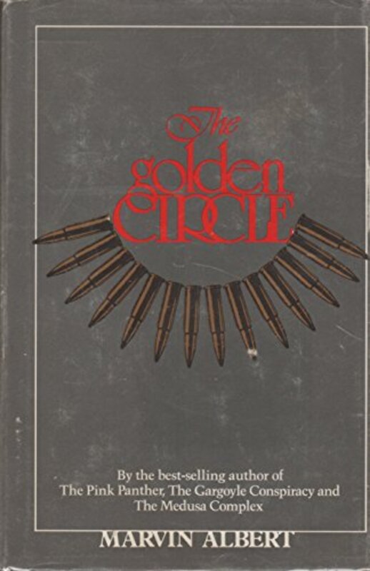 Book cover for "The Golden Circle" by Marvin H Albert