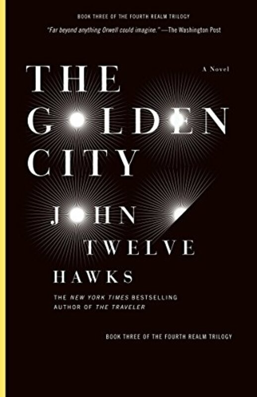 Book cover for "The Golden City" by John Twelve Hawks