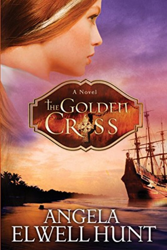 Book cover for "The Golden Cross" by Angela Elwell Hunt