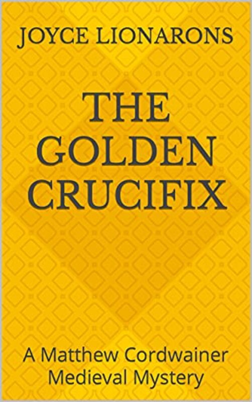 Book cover for "The Golden Crucifix" by Joyce Lionarons