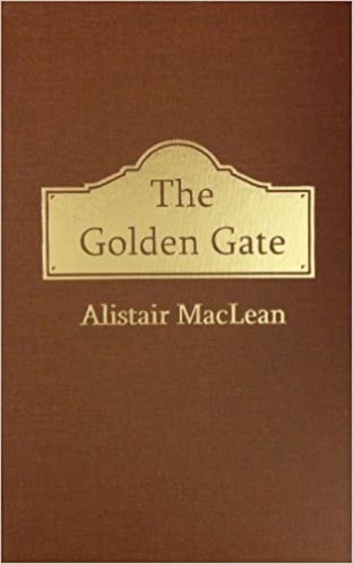 Book cover for "The Golden Gate" by Alistair MacLean