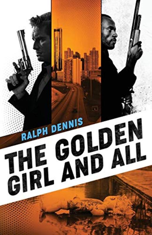 Book cover for "The Golden Girl and All" by Ralph Dennis